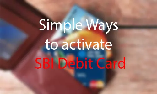How to Activate SBI Debit Card